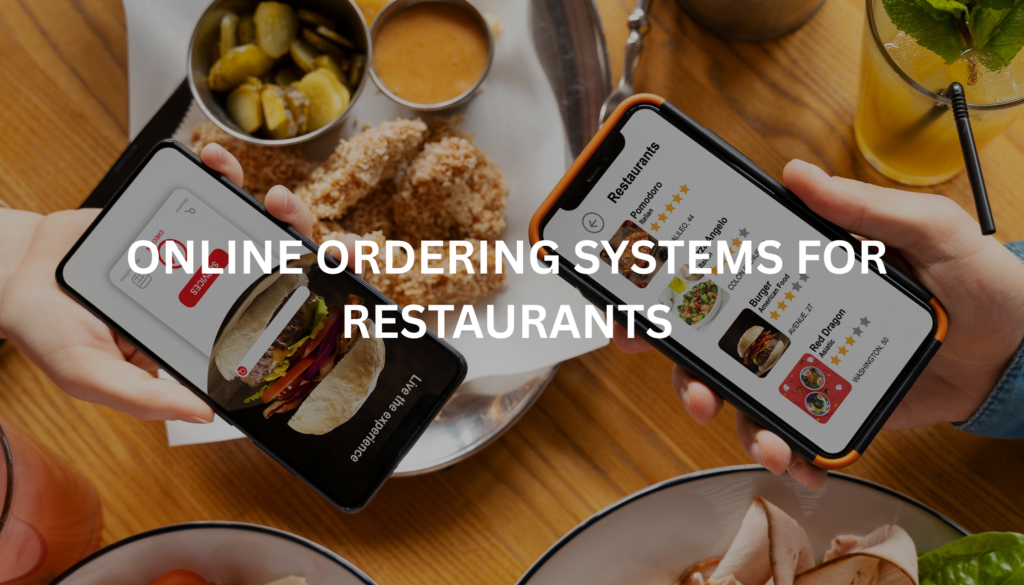Online ordering systems for restaurants