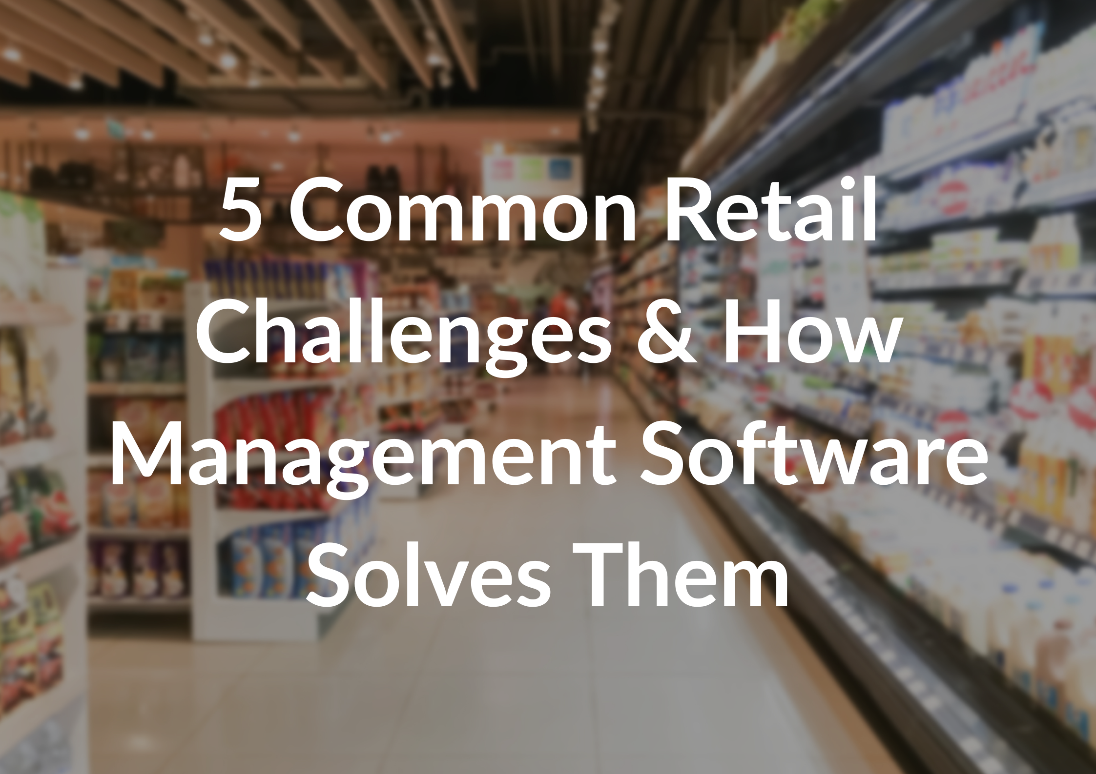 retail challenges & retail inventory management system